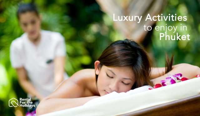 Luxury Activities to Enjoy in Phuket 