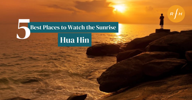 5 Best Places to Watch the Sunrise in Hua Hin